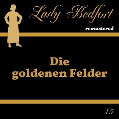 Folge 15: Die goldenen Felder - , Audio, 4066218198522