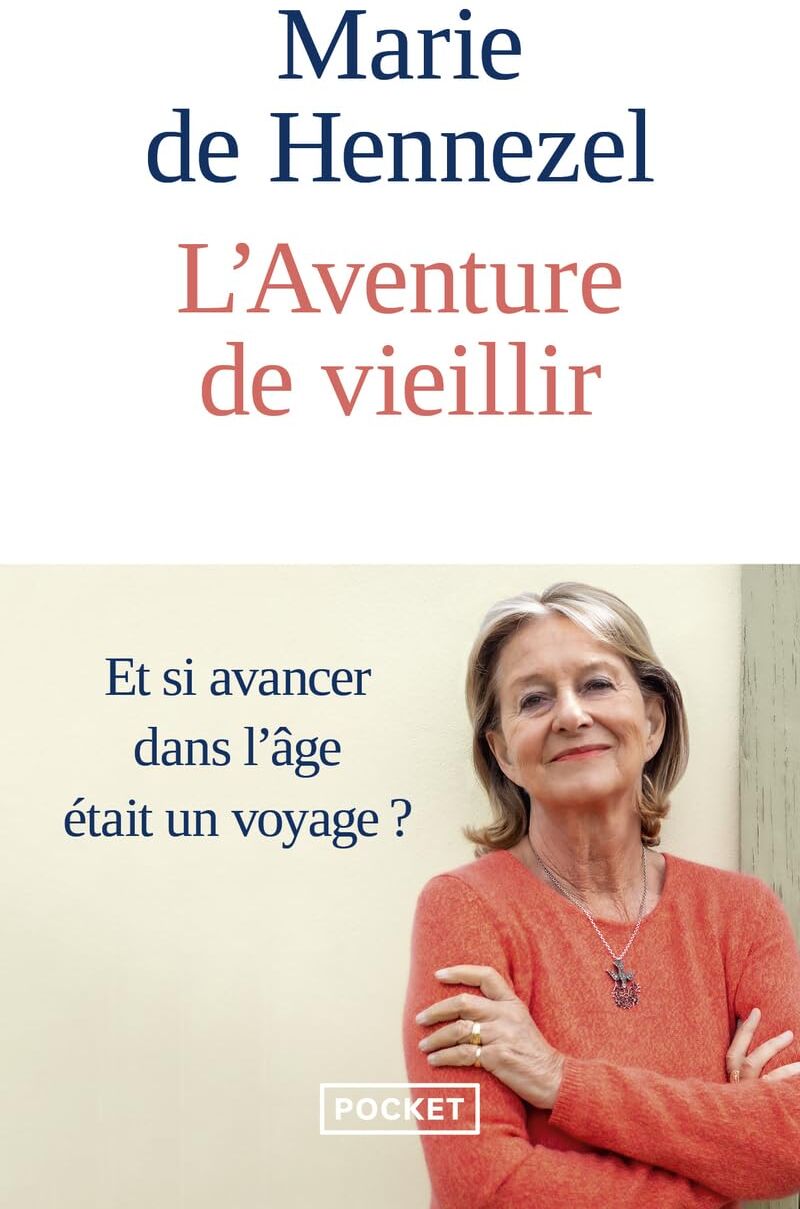 Hennezel, Marie de - L'aventure de vieillir - Preis vom 18.10.2026 19:22:15 h