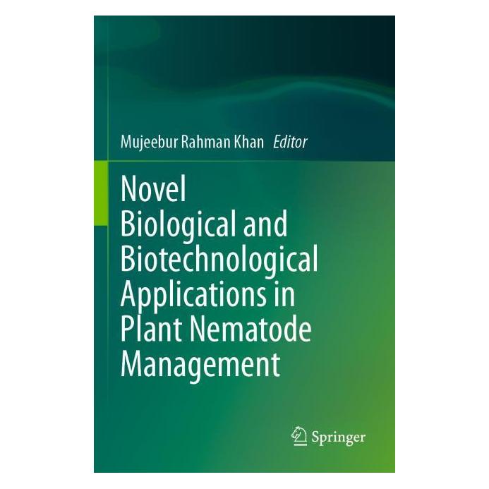 Springer Novel Biological and Biotechnological Applications in Plant Nematode Management (Englisch, Softcover, Mujeebur Rahman Khan) (57164476)