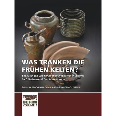 Was tranken die frühen Kelten?, Taschenbuch von , Sidestone Press, 978-90-8890-614-5