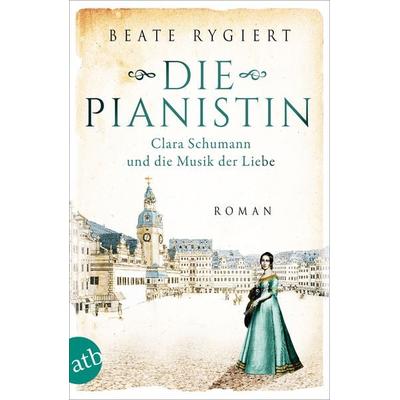 Die Pianistin, Taschenbuch von Beate Rygiert, Aufbau TB, 978-3-7466-3648-1