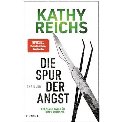 Die Spur der Angst, Gebundene Ausgabe von Kathy Reichs, Heyne, 978-3-453-27572-0