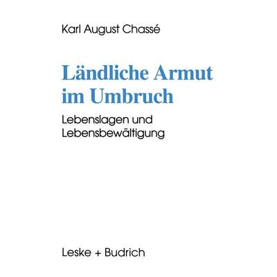 Ländliche Armut im Umbruch, Taschenbuch von Karl A Chasse, VS Verlag für Sozialwissenschaften, 978-3-8100-1585-3