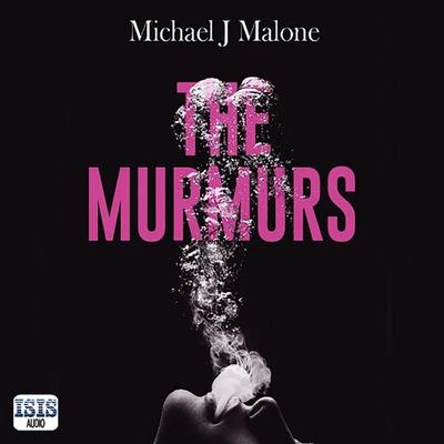 The Murmurs - Michael J. Malone, Audio, 9781399152051