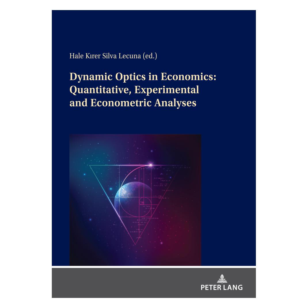 Peter Lang Dynamic Optics in Economics: Quantitative, Experimental and Econometric Analyses (Englisch, Softcover, Hale Kirer Silva Lecuna) (56179210)