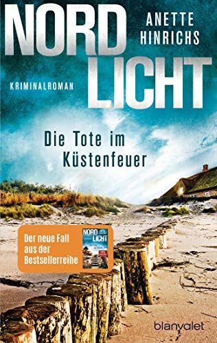 Anette Hinrichs - Nordlicht - Die Tote im Küstenfeuer: Kriminalroman (Boisen & Nyborg ermitteln, Band 3) - Preis vom 15.10.2026 23:06:25 h