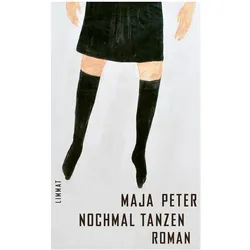 Nochmal Tanzen, Belletristik von Maja Peter