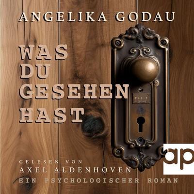 Was du gesehen hast - Angelika Godau, Audio, 9783987477300