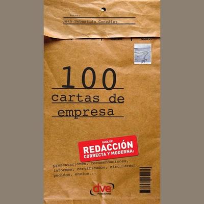100 cartas de empresa - Juan Sebastián González, Audio, 9798894050713