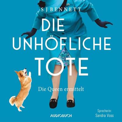 Die unhöfliche Tote - S. J. Bennett, Audio, 9783958627833