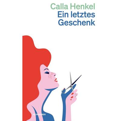 Ein letztes Geschenk, Taschenbuch von Calla Henkel, Kein & Aber