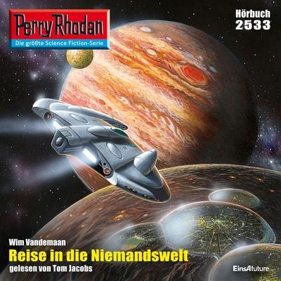 Perry Rhodan 2533: Reise in die Niemandswelt - Wim Vandemaan, Audio, 4056198067680