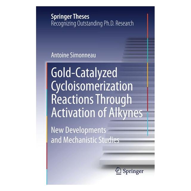 Springer Simonneau:Gold-Catalyzed Cycloisomeriza (Englisch, Hardcover, Antoine Simonneau) (9783319067063)