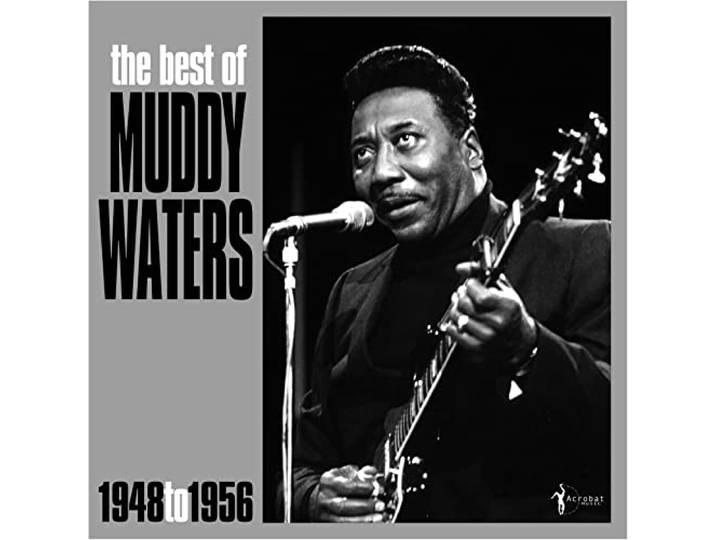 Best of Muddy Waters (1948-1956)