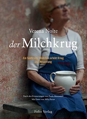 Verena Nolte - Der Milchkrug: Ein Südtiroler Mädchen erlebt Krieg und Neuanfang - Preis vom 12.10.2026 11:37:12 h
