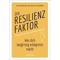 Der Resilienzfaktor, Sachbücher von Ines Bruckschen, Carolin Giesemann