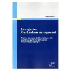 Strategisches Krankenhausmanagement, Fachbücher von Olga Hofmann