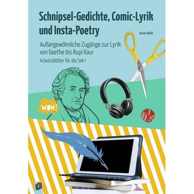 Schnipsel-Gedichte, Comic-Lyrik und Insta-Poetry, Geheftet von Janina Weiss, Verlag an der Ruhr, 978-3-8346-4340-7