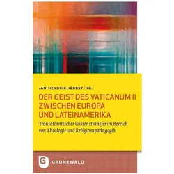 Der Geist des Vaticanum II zwischen Europa und Lateinamerika, Fachbücher von Jan-Hendrik Herbst