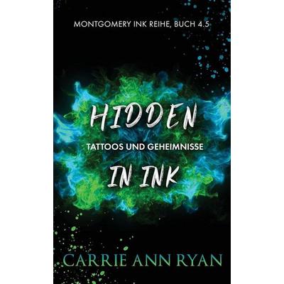 Hidden Ink - Tattoos und Geheimnisse, Taschenbuch von Carrie Ann Ryan, Carrie Ann Ryan, 978-1-63695-221-5