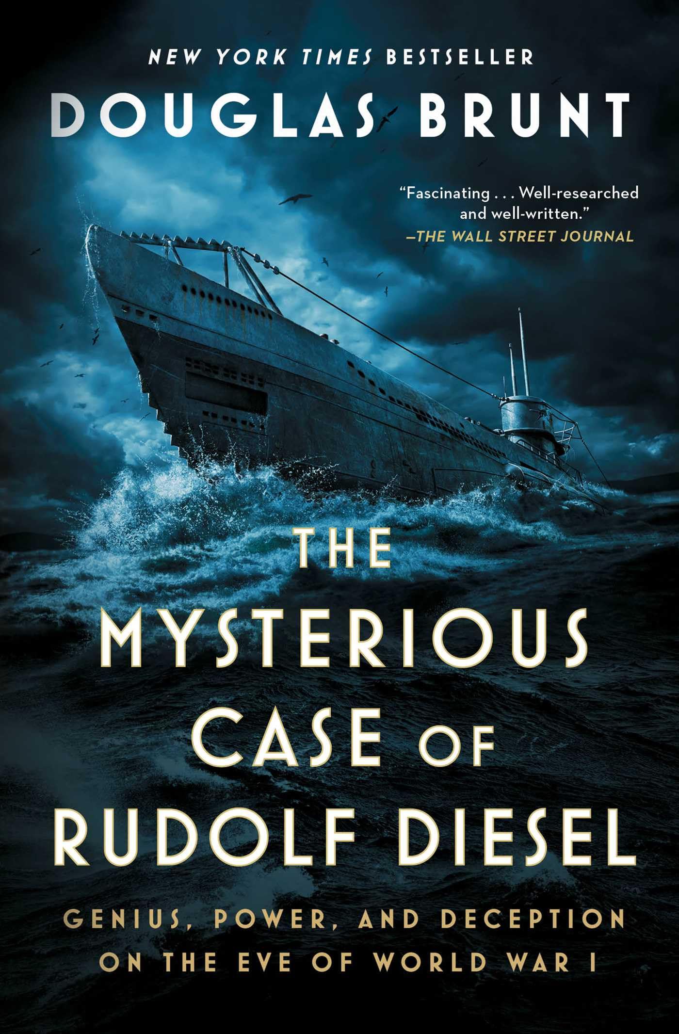Douglas Brunt - The Mysterious Case of Rudolf Diesel: Genius, Power, and Deception on the Eve of World War I - Preis vom 19.10.2026 19:33:35 h