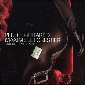 Maxime le Forestier - Plutot Guitare - Preis vom 10.10.2026 11:48:34 h