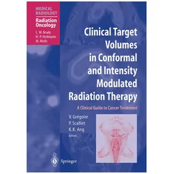 Clinical Target Volumes in Conformal and Intensity Modulated Radiation Therapy, Fachbücher von Kie-Kian Ang, Vincent Gregoire, Pierre Scalliet