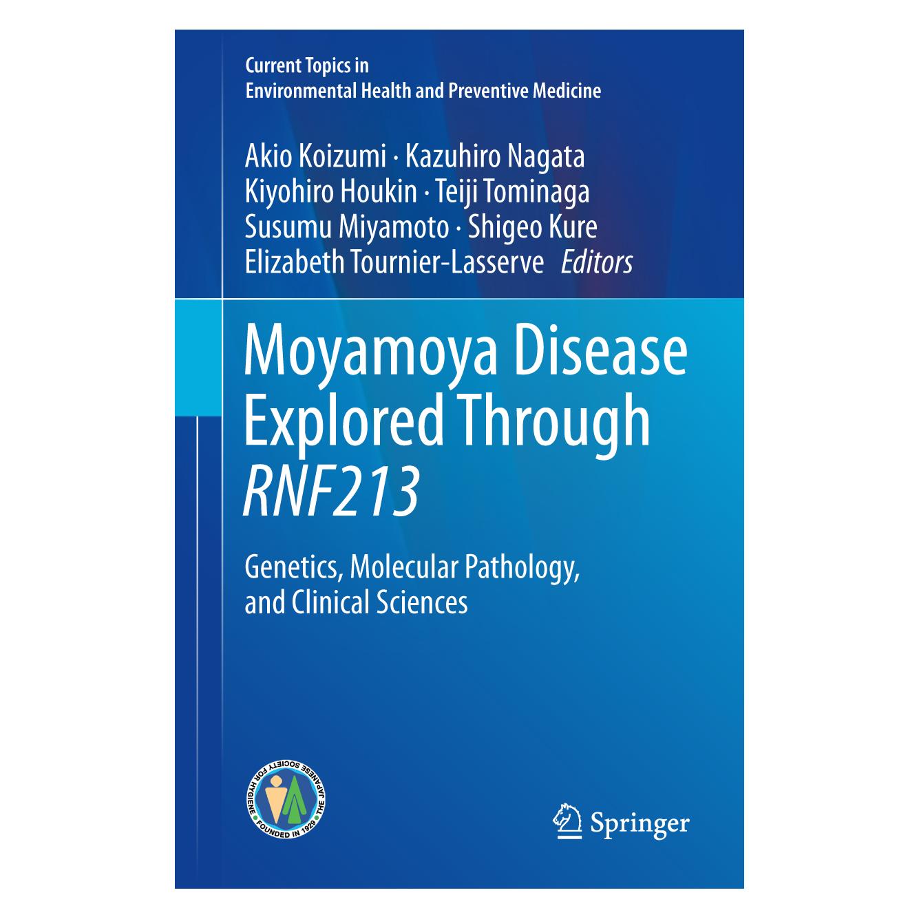Springer Moyamoya Disease Explored Through RNF213 (Englisch, Hardcover, Akio Koizumi, Elizabeth Tournier-Lasserve, Kazuhiro Nagata, Kiyohiro Houkin, Shigeo Kure, Susumu Miyamoto, Teiji Tominaga) (9789811027109)