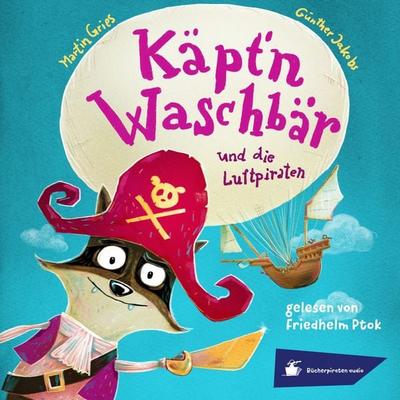 Käpt'n Waschbär und die Luftpiraten - Martin Gries, Audio, 4251703588395
