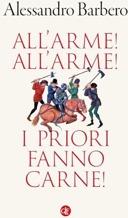 All’arme! All’arme! I priori fanno carne! - Preis vom 13.10.2026 19:28:25 h