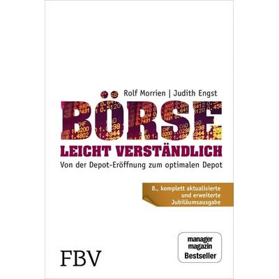 Börse leicht verständlich - Jubiläums-Edition, Gebundene Ausgabe von Judith Engst,Rolf Morrien, Finanzbuch Verlag, 978-3-95972-176-9