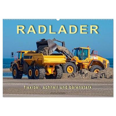 Radlader - flexibel, schnell und bärenstark (Wandkalender 2027 DIN A2 quer), CALVENDO Monatskalender
