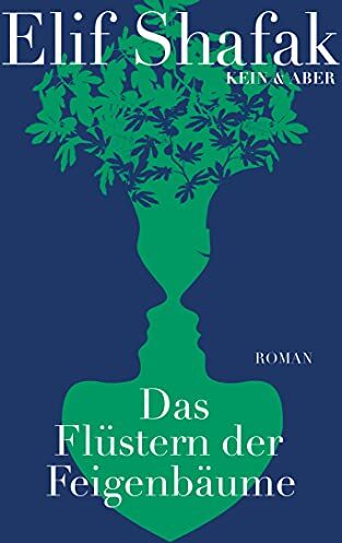 Elif Shafak - Das Flüstern der Feigenbäume - Preis vom 15.10.2026 23:06:25 h