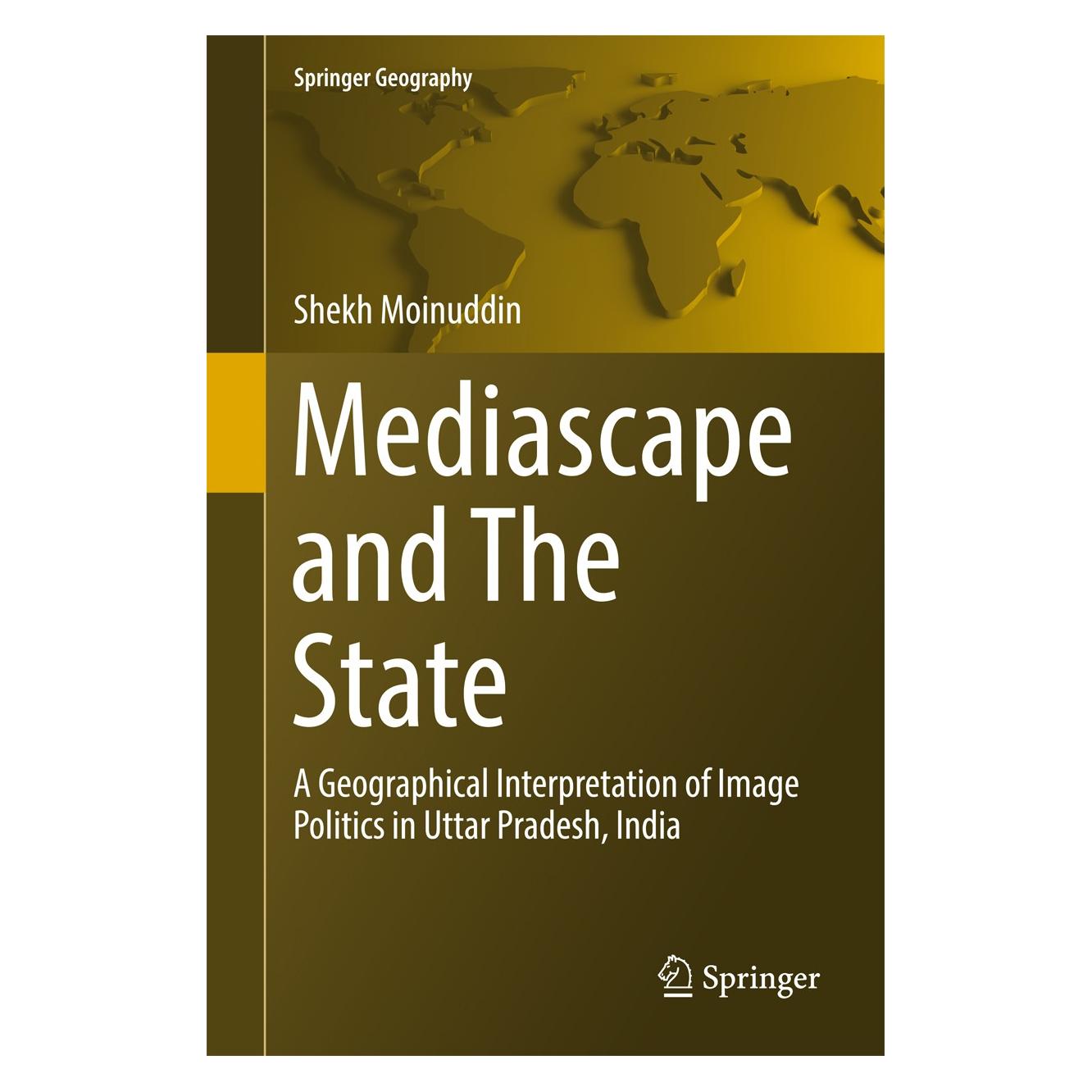 Springer Moinuddin:Mediascape and The State (Englisch, Hardcover, Shekh Moinuddin) (9783319519319)