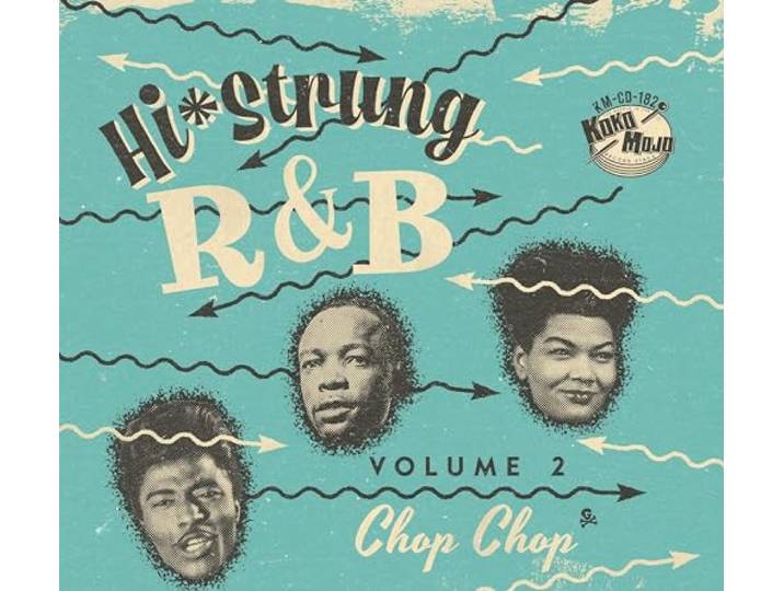 Hi-Strung R&B: Chop Chop