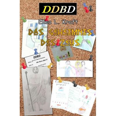 Die Drei Besten Detektive (DDBD) / Das Geheimnis des Zeus, Taschenbuch von Elisa Kraft, Epubli, 978-3-7565-2316-0