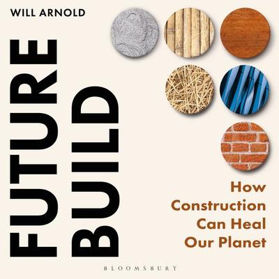 Future Build - Will Arnold, Audio, 9781399429504