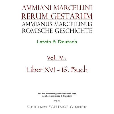 Ammianus Marcellinus, Römische Geschichte / Ammianus Marcellinus römische Geschichte IV, Taschenbuch von Ammianus Marcellinus, Epubli,