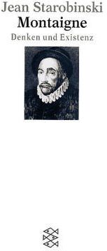 Jean Starobinski - Montaigne: Denken und Existenz - Preis vom 30.09.2026 09:01:18 h