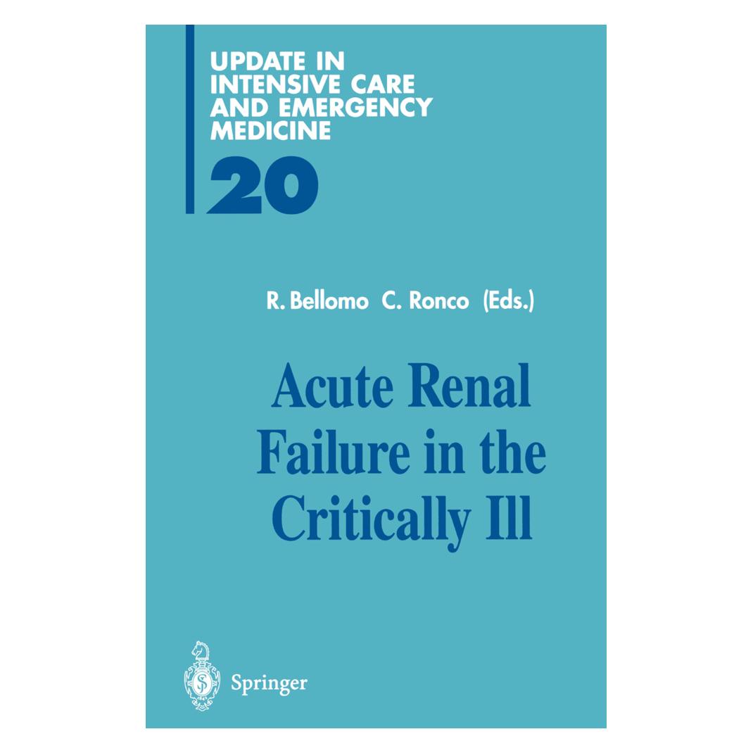Springer Acute Renal Failure in the Critically Ill (Englisch, Softcover, Claudio Ronco, Rinaldo Bellomo) (55508154)