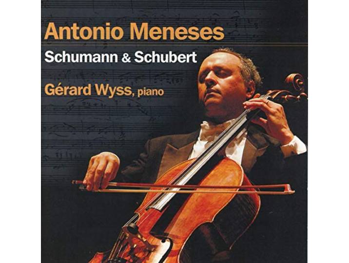 Meneses/Wyss - Schubert & Schumann