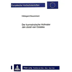 Der kurmainzische Hofmaler Jan Joost van Cossiau, Fachbücher von Hildegard Bauereisen