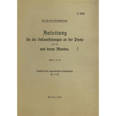 D 162 Anleitung für die Instandsetzungen an der Protze, Taschenbuch von , BoD – Books on Demand, 978-3-7519-1817-6