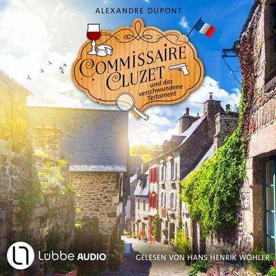 Commissaire Cluzet und das verschwundene Testament - Commissaire Cluzet, Folge 6 - Alexandre Dupont, Audio, 9783754020098