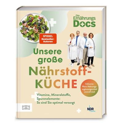 Die Ernährungs-Docs – Unsere große Nährstoffküche, Gebundene Ausgabe von Viola Andresen,Silja Schäfer,Jörn Klasen,Matthias Riedl, ZS - ein Verlag der