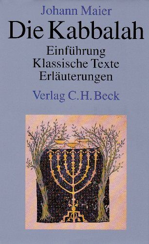 Johann Maier (†) - Die Kabbalah: Einführung, Klassische Texte, Erläuterungen - Preis vom 30.09.2026 09:01:18 h