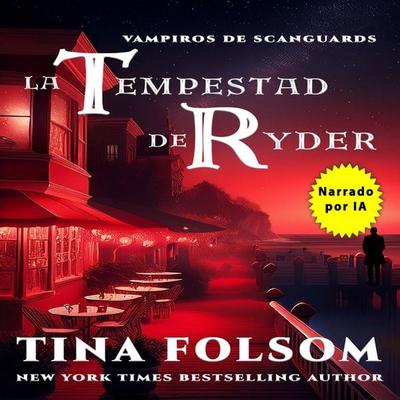 La Tempestad de Ryder - Tina Folsom, Audio, 9798897207138