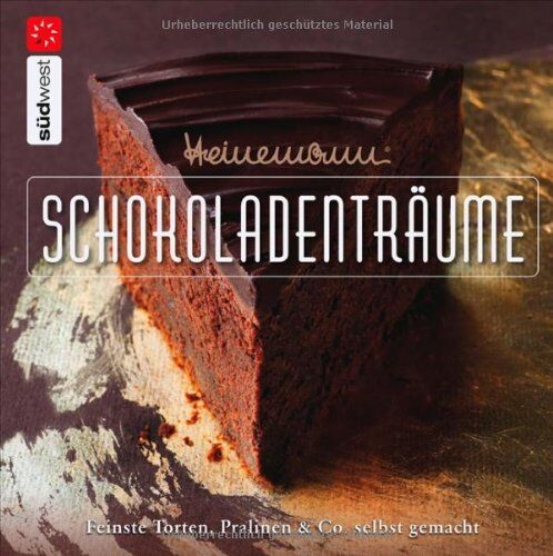 Heinz-Richard Heinemann - Heinemann® Schokoladenträume: Feinste Torten, Pralinen & Co. selbst gemacht - Preis vom 30.09.2026 22:30:23 h