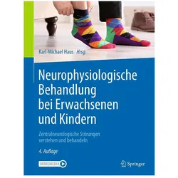 Neurophysiologische Behandlung bei Erwachsenen und Kindern, Fachbücher von Karl-Michael Haus, George Haus