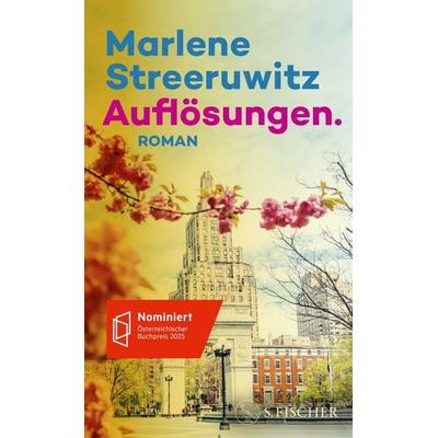 Auflösungen., Gebundene Ausgabe von Marlene Streeruwitz, S. Fischer Verlag, 978-3-10-397199-6